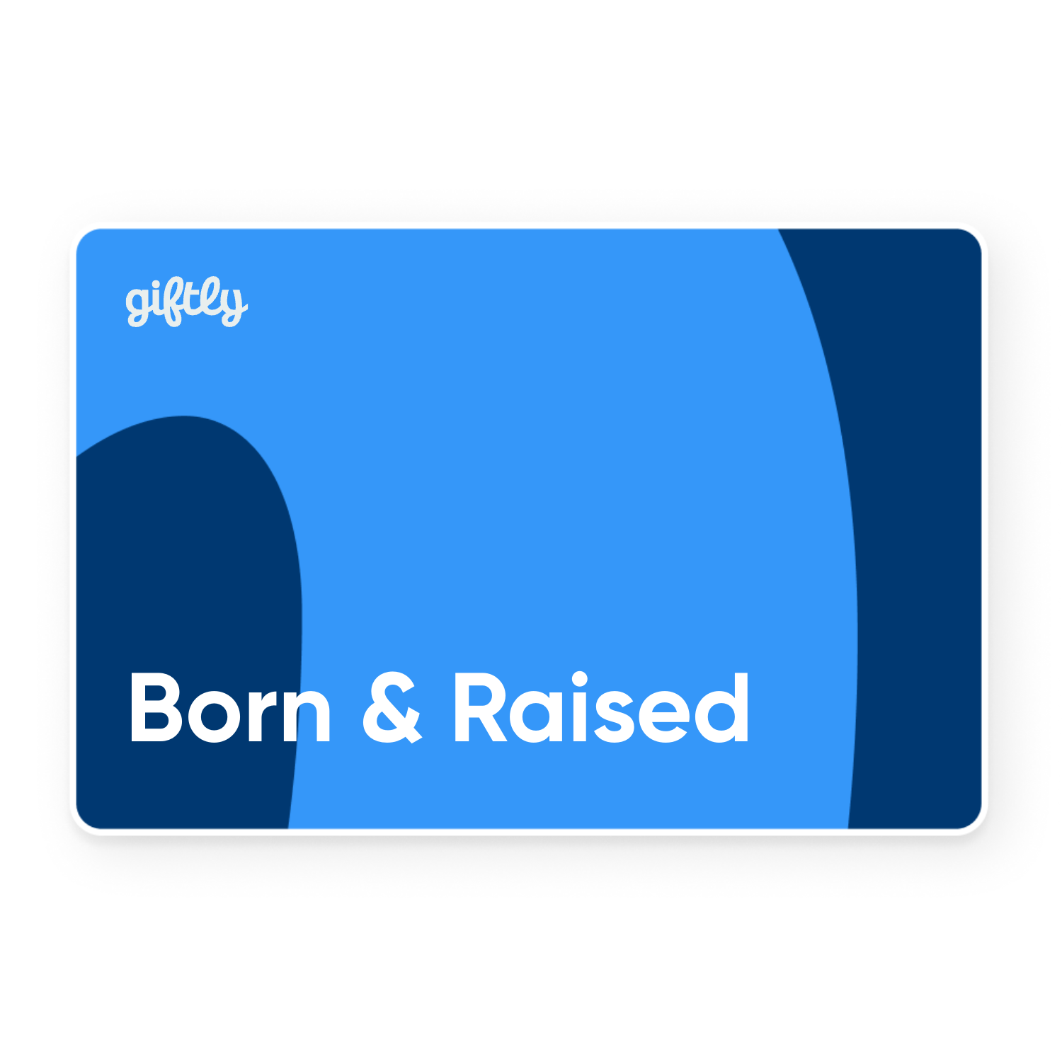 Born & Raised gift card